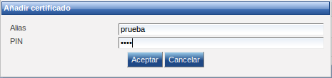 Insercción de PIN y alias de certificado
